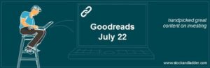 investing good reads for 22 July